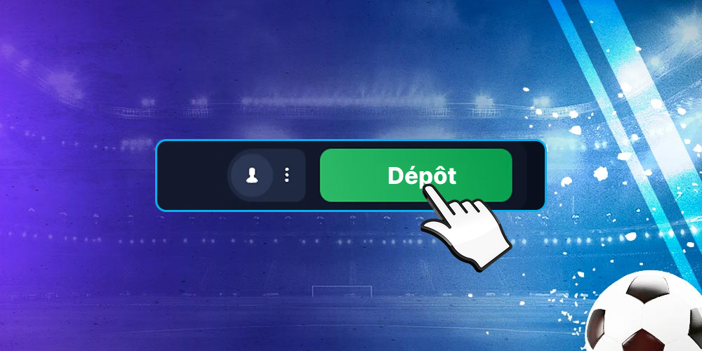 Bouton pour effectuer un dépôt.