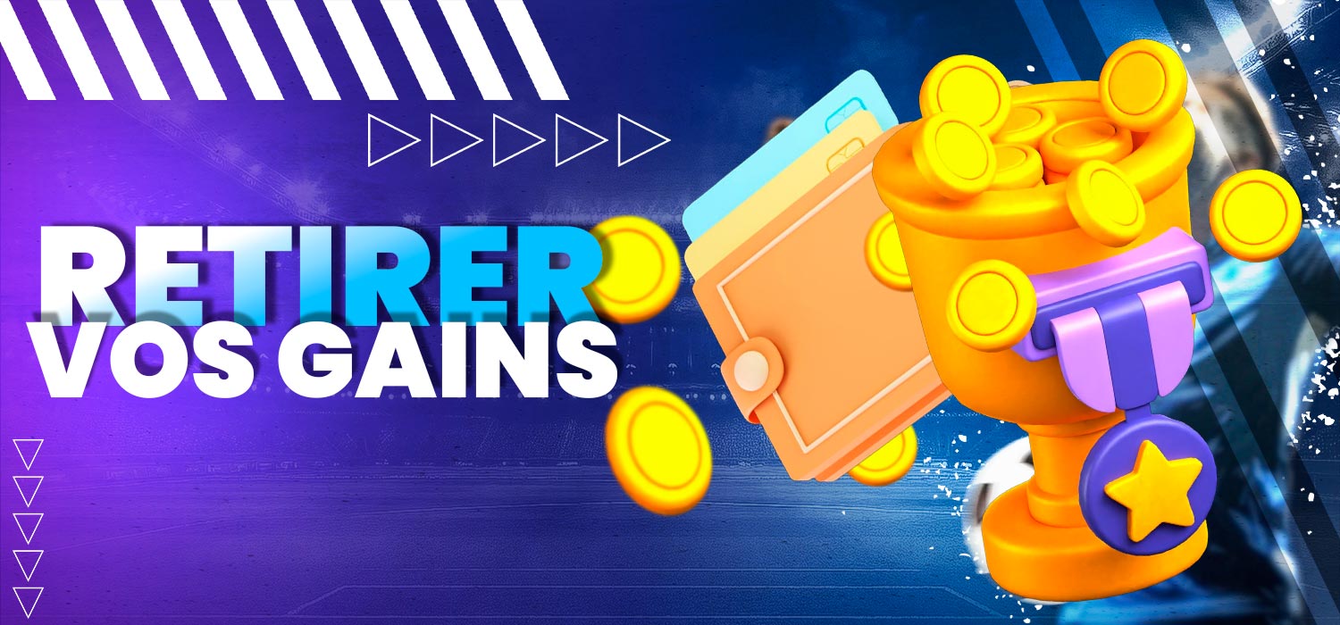 Retirez vos gains sur le site web 1win.